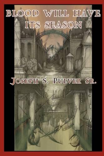Blood Will Have Its Season (Paperback)