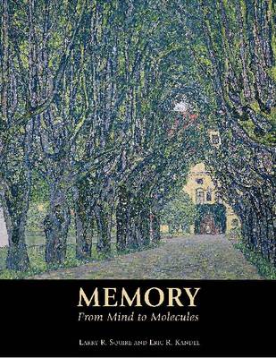Memory: From Mind to Molecules (Hardback)