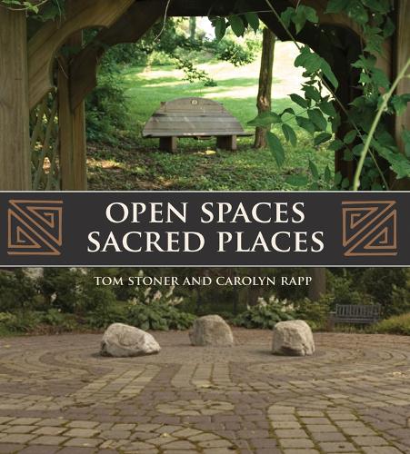Open Spaces Sacred Places: Stories of How Nature Heals and Unifies (Paperback)