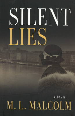 Silent Lies: A Novel (Hardback)