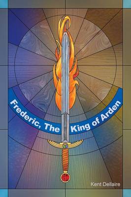 Frederic, the King of Arden (Paperback)