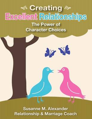 Creating Excellent Relationships (Paperback)