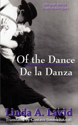 Of the Dance/De La Danza (English & Spanish Edition) (Paperback)