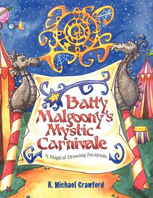 Batty Malgoony's Mystic Carnivale (Paperback)