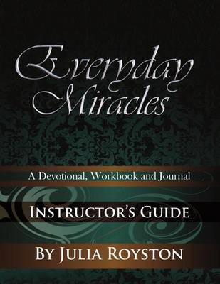 Everyday Miracles Instructor's Guide (Paperback)