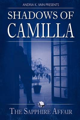 Shadows of Camilla: The Sapphire Affair (Paperback)