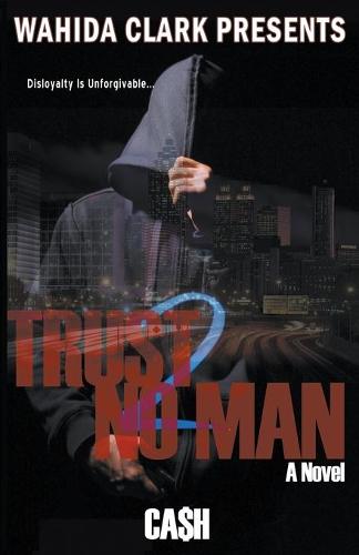 Trust No Man 2: Disloyalty Is Unforgivable (Paperback)