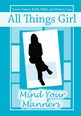 All Things Girl: Mind Your Manners (Paperback)