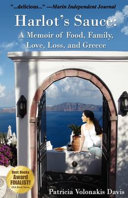 Harlot's Sauce: A Memoir of Food, Family, Love, Loss, and Greece (Paperback)