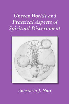 Unseen Worlds and Practical Aspects of Spiritual Discernment (Paperback)