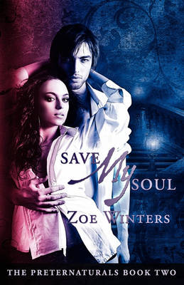 Save My Soul (Preternaturals Book 2) (Paperback)