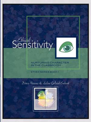Ethical Sensitivity: Nurturing Character in the Classroom, EthEx Series Book 1 (Paperback)