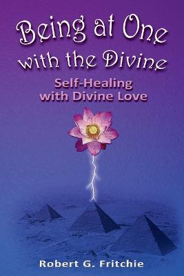 Being at One with the Divine (Paperback)