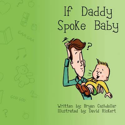 If Daddy Spoke Baby (Paperback)