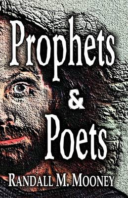 Prophets and Poets (Paperback)