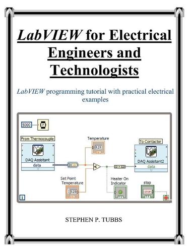 LabVIEW for Electrical Engineers and Technologists (Paperback)