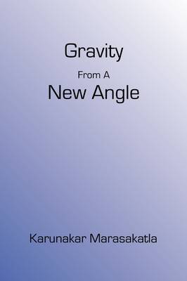 Gravity from a New Angle (Paperback)