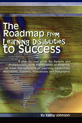 The Roadmap from Learning Disabilities to Success (Paperback)