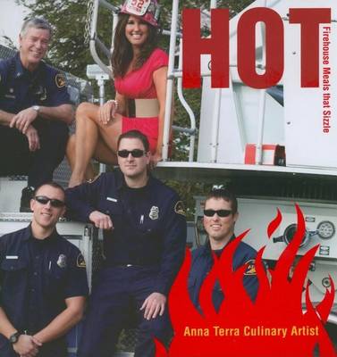 Hot: Quick, Easy, Delicious Meals That Sizzle (Paperback)