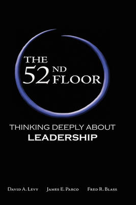 The 52nd Floor: Thinking Deeply About Leadership (Hardback)