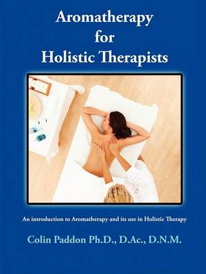 Aromatherapy For Holistic Therapists (Paperback)