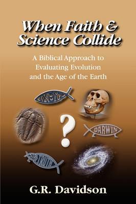 When Faith and Science Collide (Paperback)
