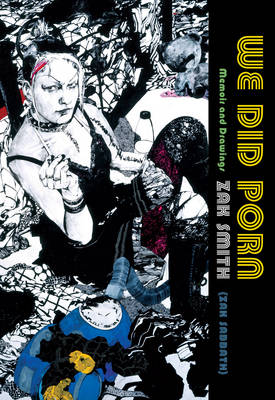 We Did Porn: Memoir and Drawings (Hardback)