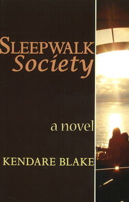 Sleep Walk Society: A Novel (Paperback)