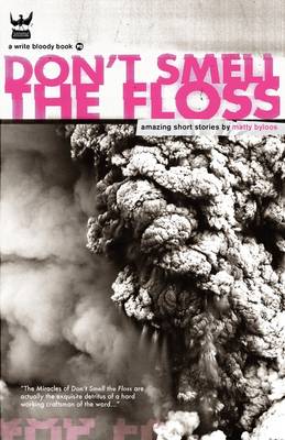 Don't Smell The Floss (Paperback)