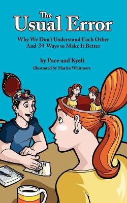 The Usual Error: Why We Don't Understand Each Other and 34 Ways to Make It Better (Paperback)