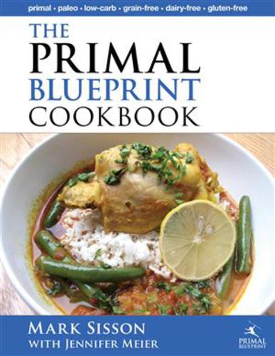 Primal Blueprint Cookbook: Primal, Low Carb, Paleo, Grain-Free, Dairy-Free & Gluten-Free (Hardback)