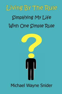 Living by the Rule (Paperback)