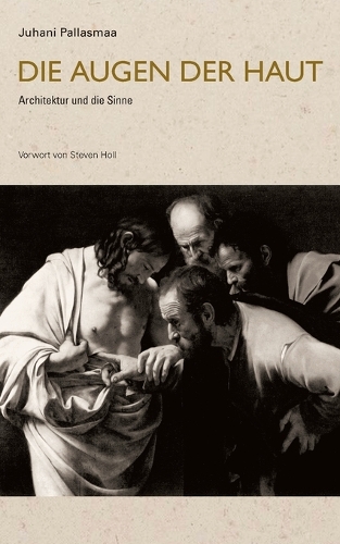 Die Augen der Haut: Architektur und die Sinne (Paperback)