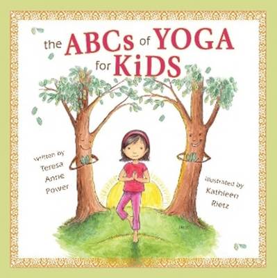 The ABCS of Yoga for Kids (Hardback)