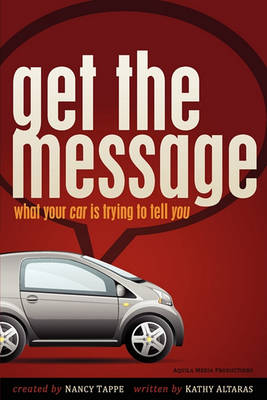 Get the Message: What Your Car Is Trying to Tell You (Paperback)