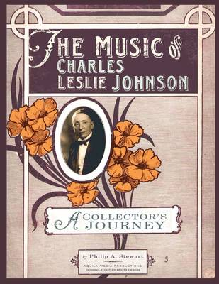 The Music of Charles Leslie Johnson (Paperback)