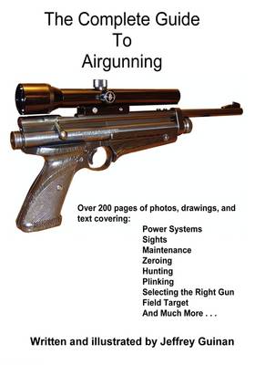 The Complete Guide to Airgunning (Paperback)