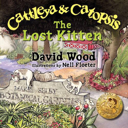 Cattleya and Catopsis, The Lost Kitten (Paperback)