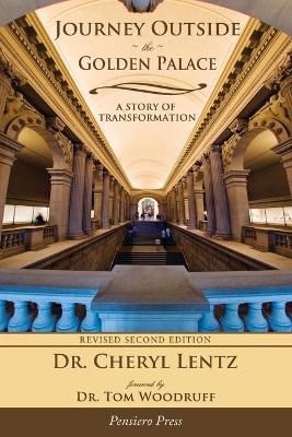 Journey Outside the Golden Palace; A Story of Transformation (Paperback)