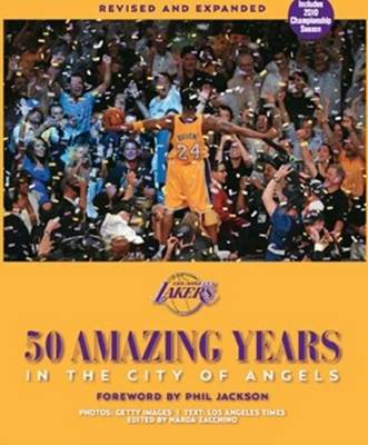 Los Angeles Lakers: 50 Amazing Years in the City of Angels (Hardback)