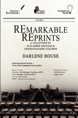 Remarkable Reprints: A Collection of Acclaimed Articles and Crowd-Pleasing Columns (Paperback)