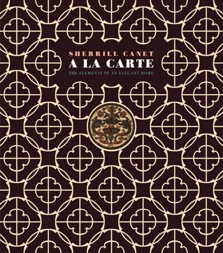 A La Carte: The Elements of an Elegant Home (Hardback)