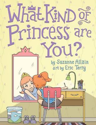 What Kind of Princess Are You? (Hardback)
