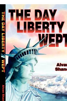 The Day Liberty Wept (Paperback)