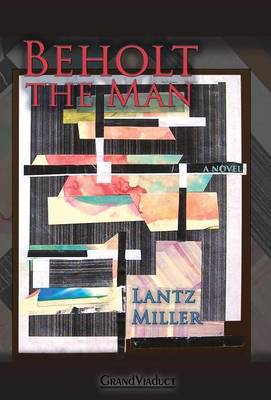 Beholt the Man (Hardback)