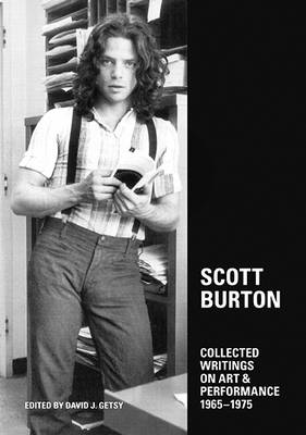 Scott Burton - Collected Writings on Art & Performance 1965-1975 (Paperback)