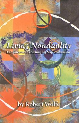 Living Nonduality: Enlightenment Teachings of Self-realization (Paperback)