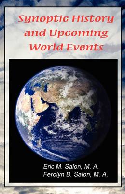 Synoptic History and Upcoming World Events (Paperback)