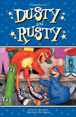 Dusty and Rusty (Paperback)