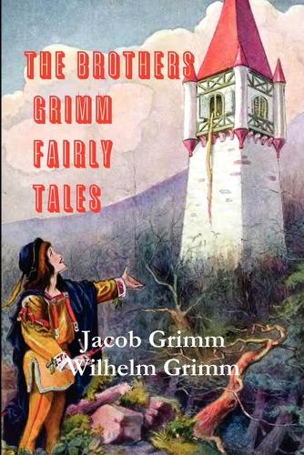 The Brothers Grimm Fairy Tales (Paperback)